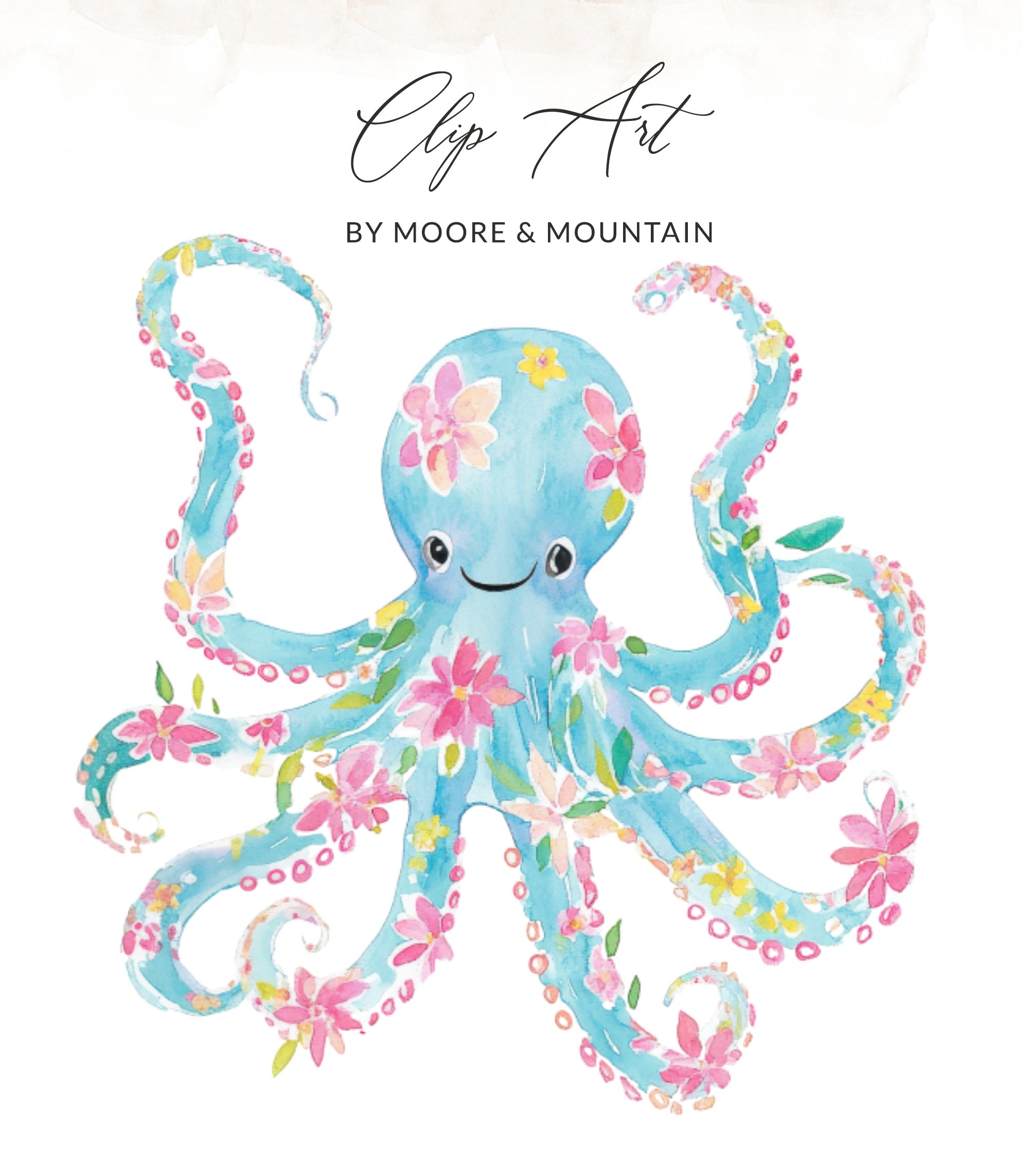 Blue watercolor octopus with pink and yellow flowers, "Clip Art by Moore & Mountain".