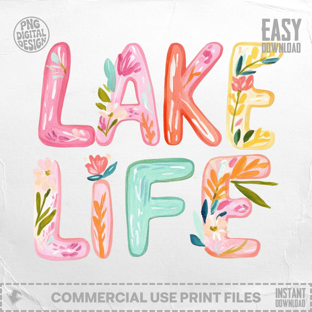 Pink, orange, and teal "Lake Life" text with floral accents.