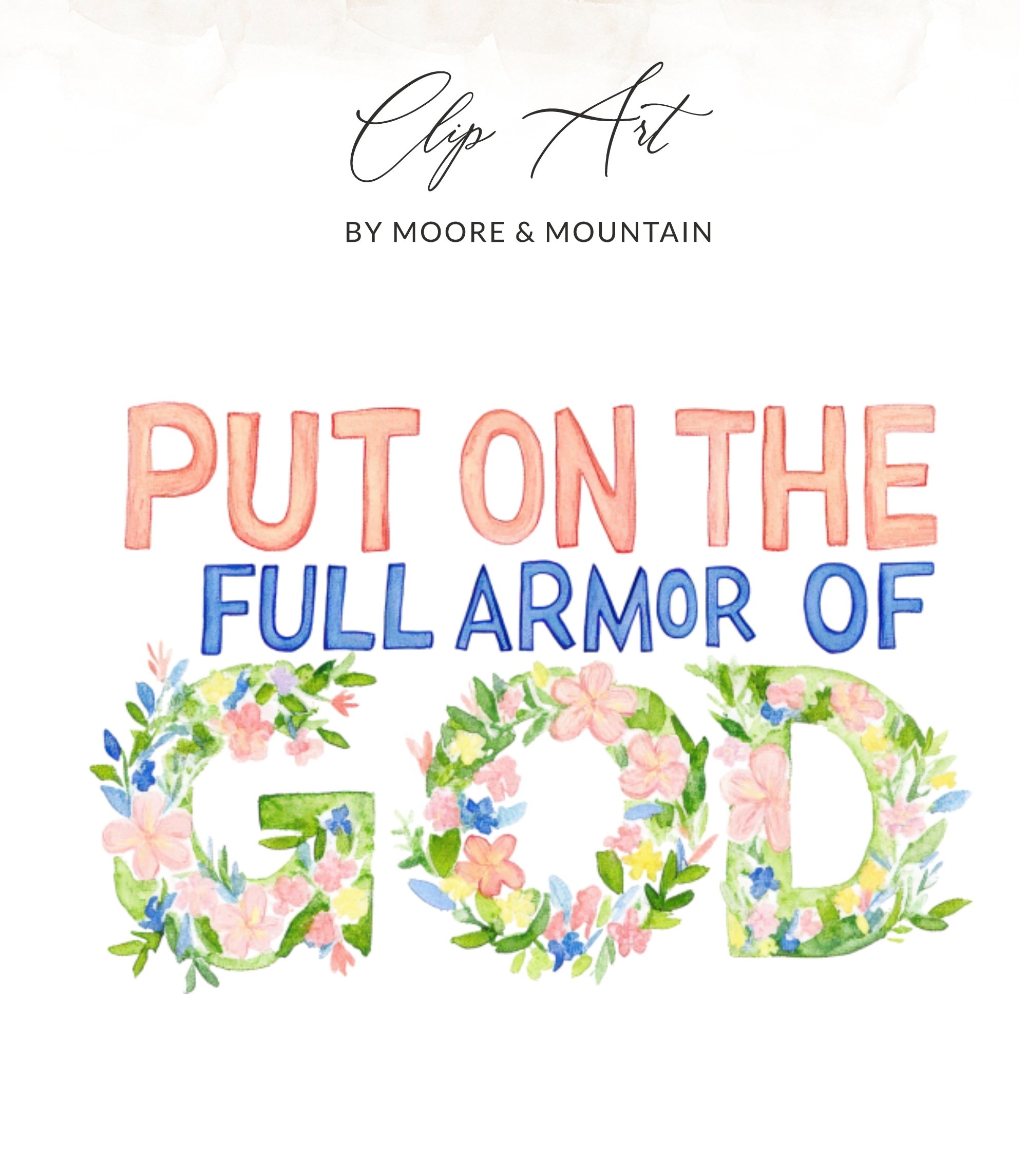 Watercolor text "Put on the Full Armor of God" with floral accents.