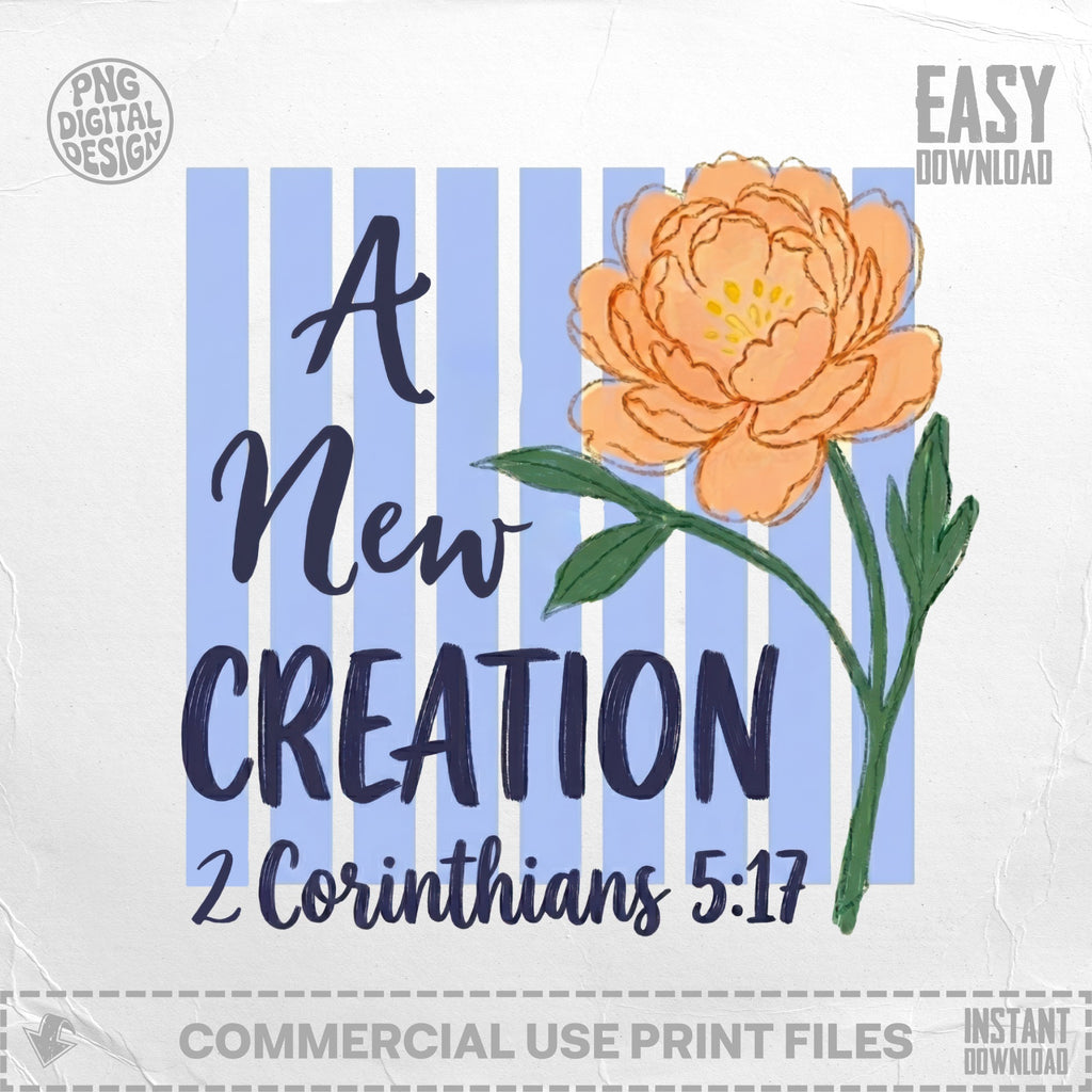 Floral illustration with text "A New CREATION 2 Corinthians 5:17".