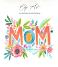 Colorful floral illustration spelling out "MOM" with watercolor accents.