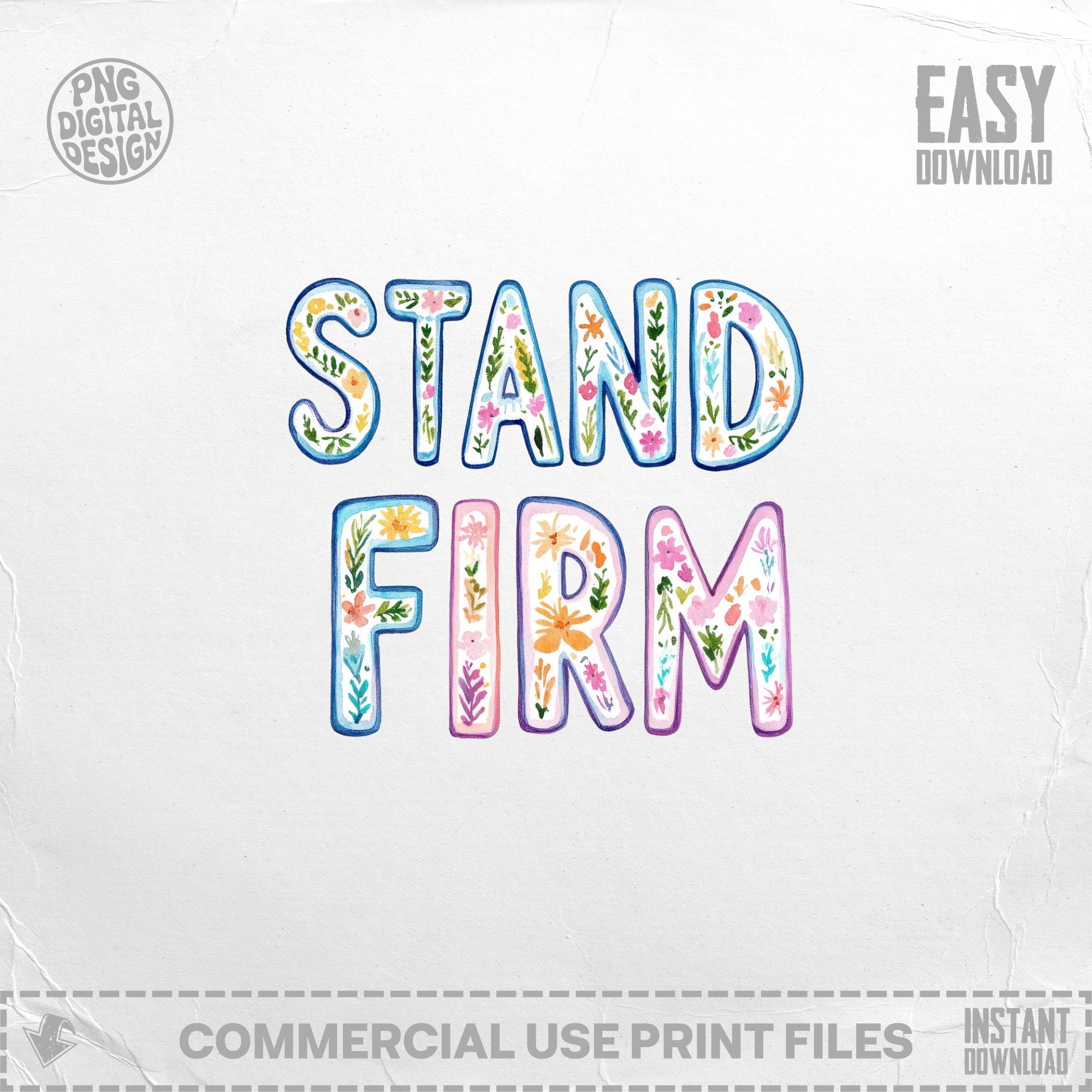 "Stand Firm" text with floral and leafy watercolor accents, easy download.