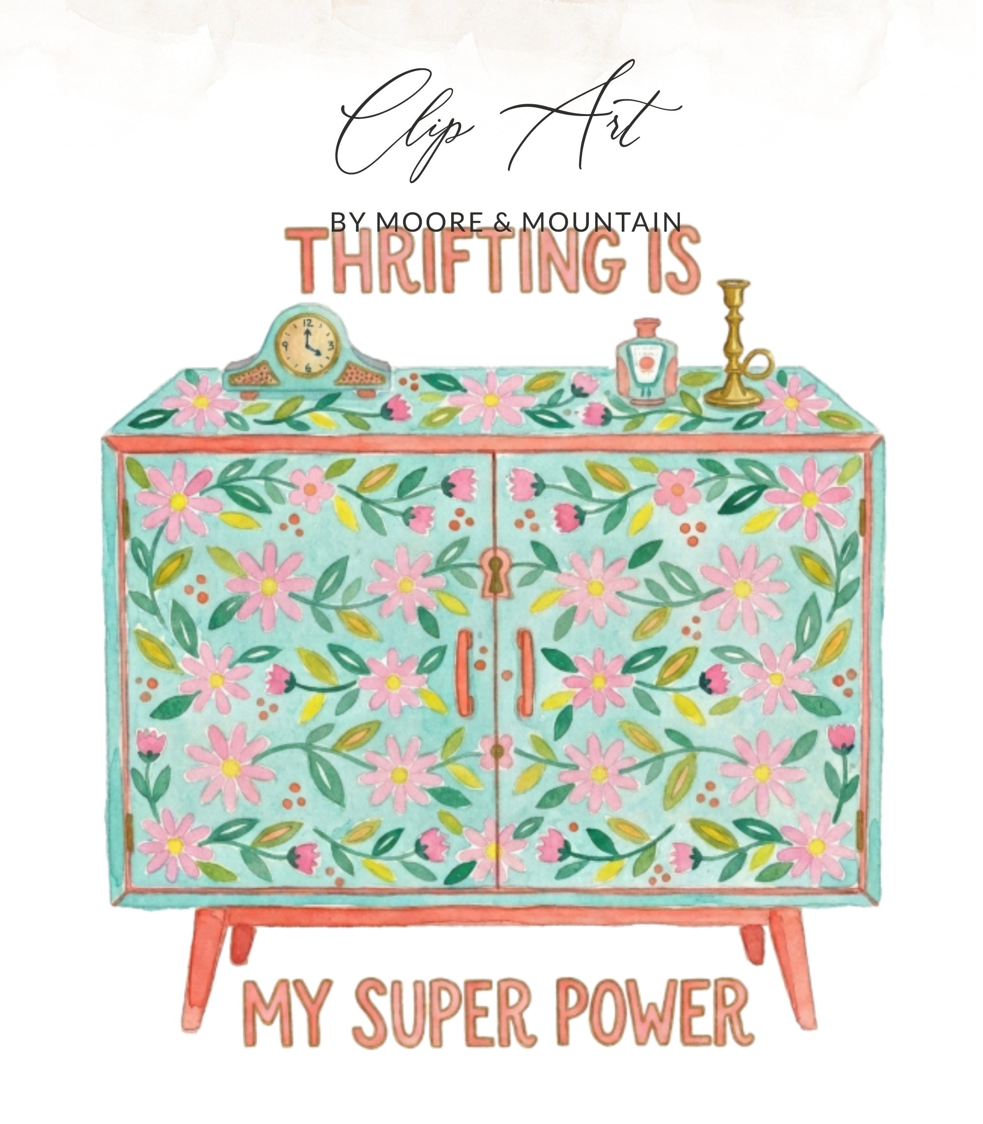 Teal cabinet with floral pattern and clock, text "Clip Art" and "MY SUPER POWER".