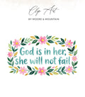 Floral wreath with text "God is in her, she will not fail".