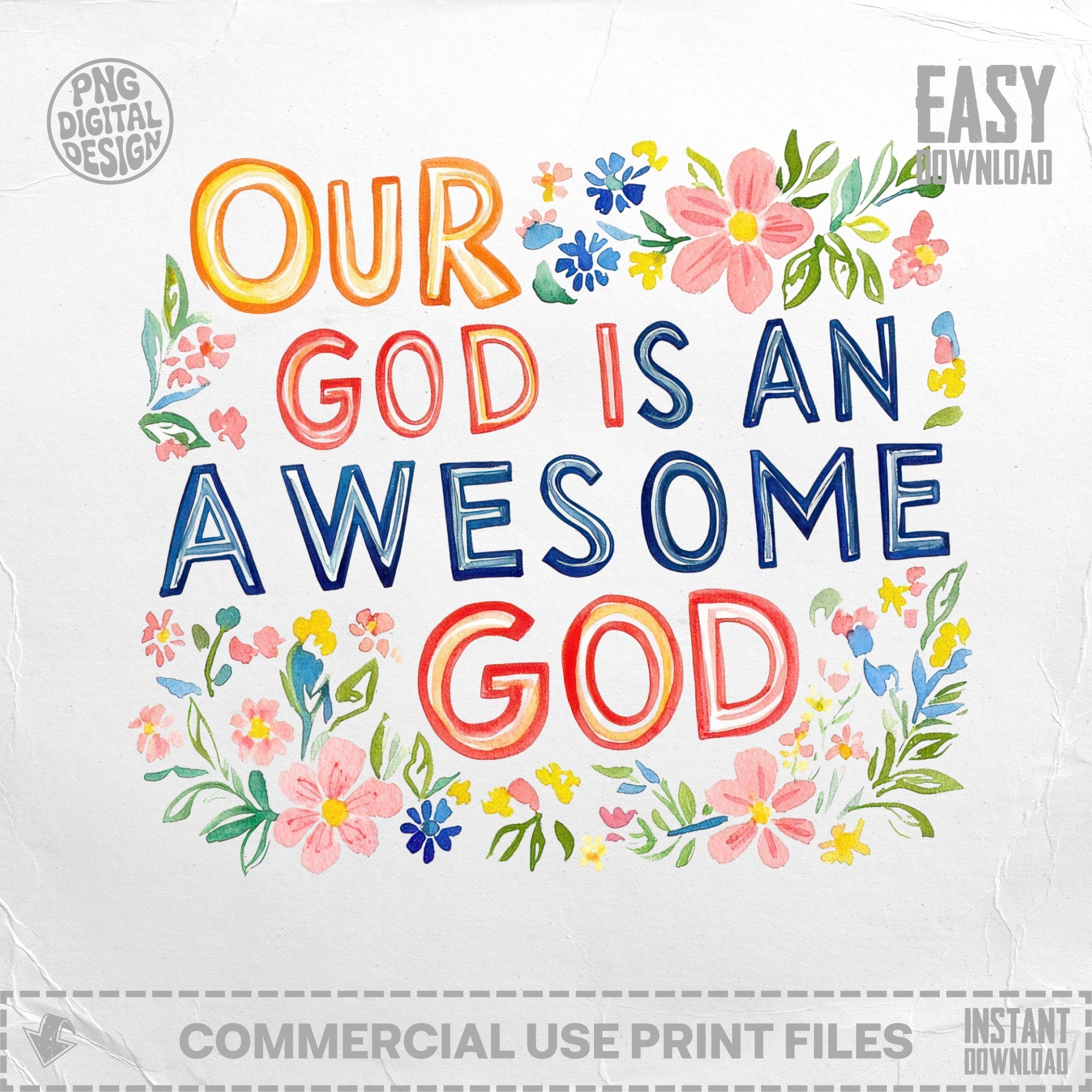 Hand-painted "Our God is an Awesome God" with flowers and leaves.
