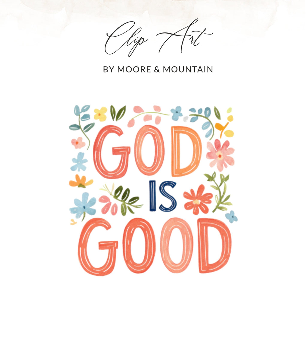 "God is Good" text with floral illustrations.