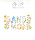"Band Mom" text in watercolor floral letters with abstract watercolor brushstrokes above.