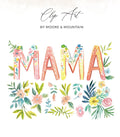 Watercolor "MAMA" with floral accents and leaves.