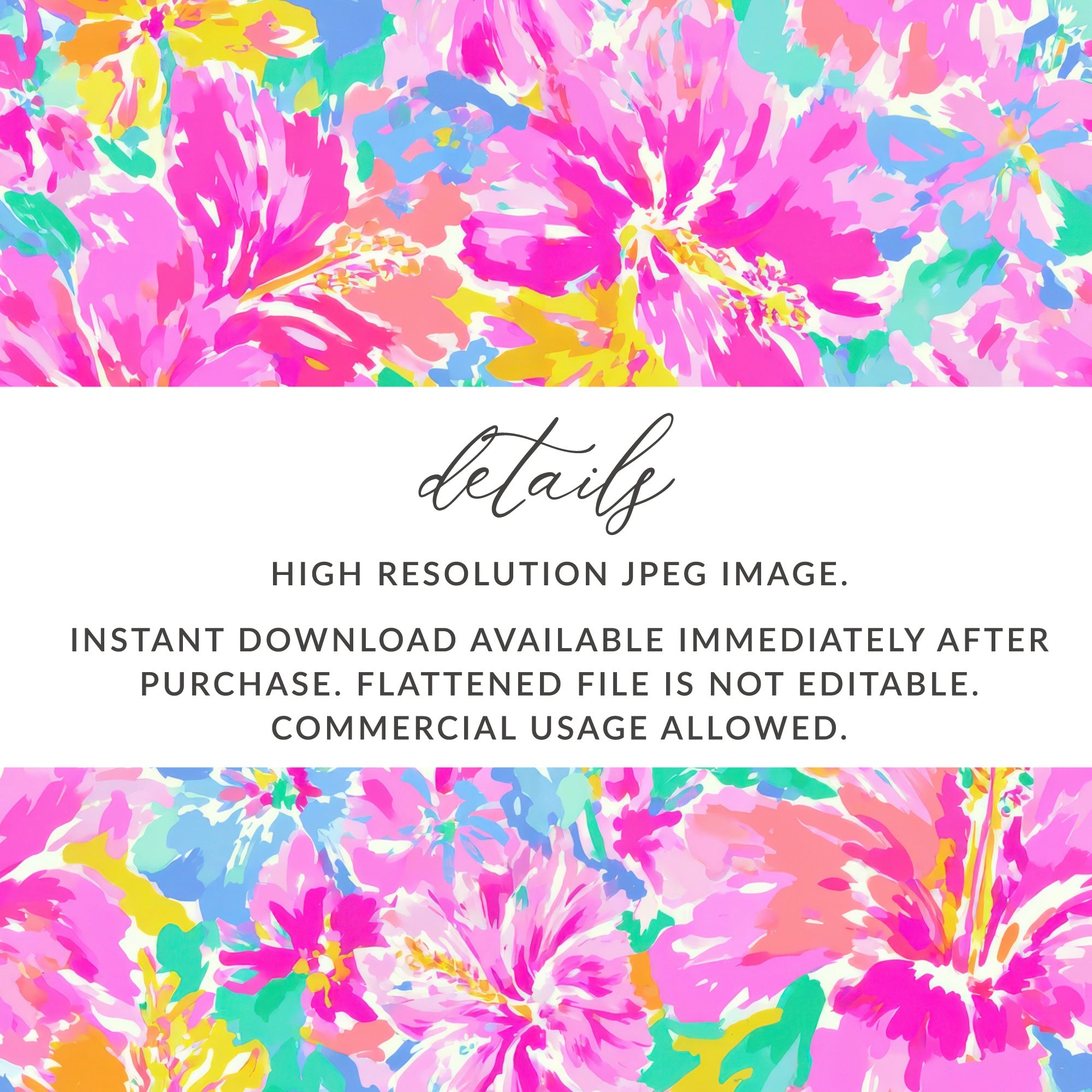 Floral pattern with text: High resolution JPEG image, instant download, not editable.