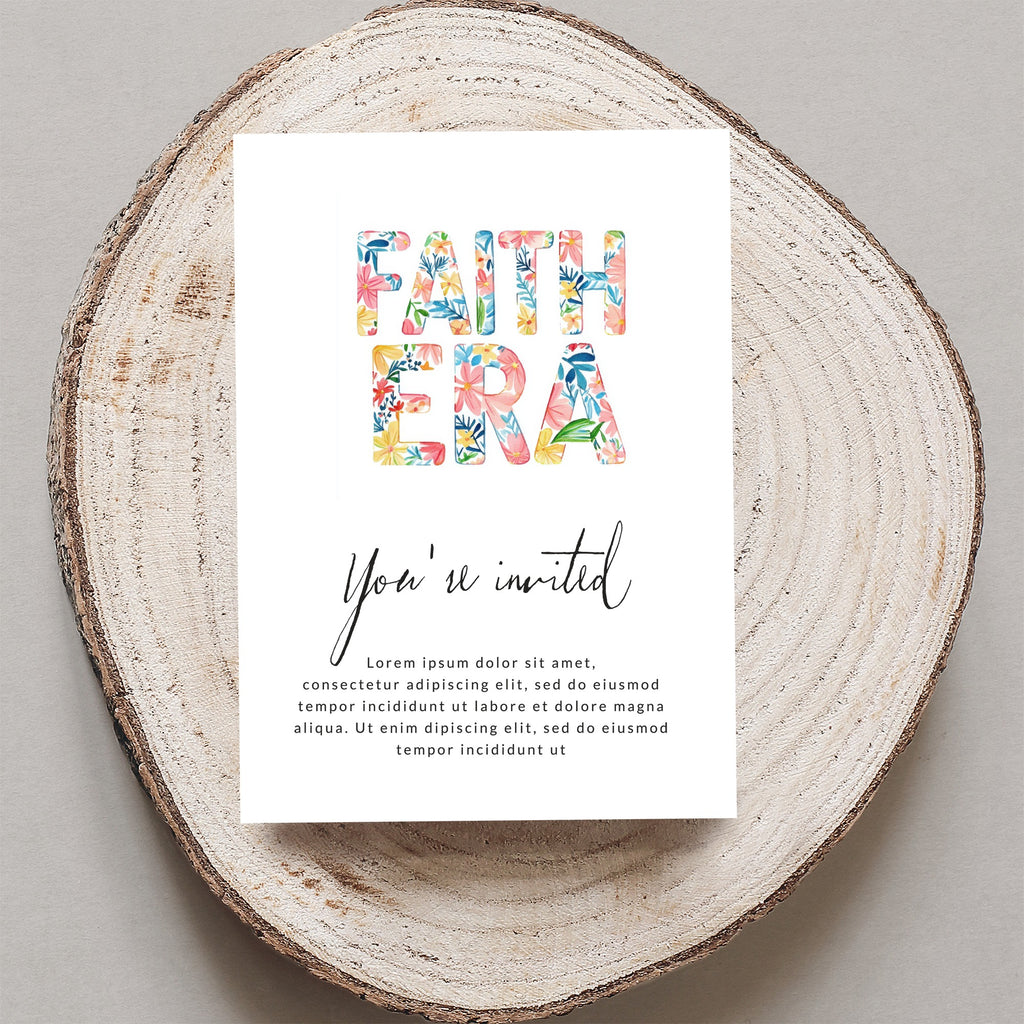 Floral "FAITH ERA" text on an invitation with "You're invited" and placeholder text.