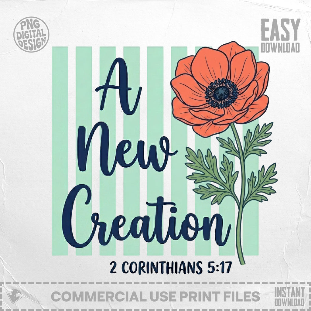 Orange poppy with text "A New Creation 2 Corinthians 5:17".