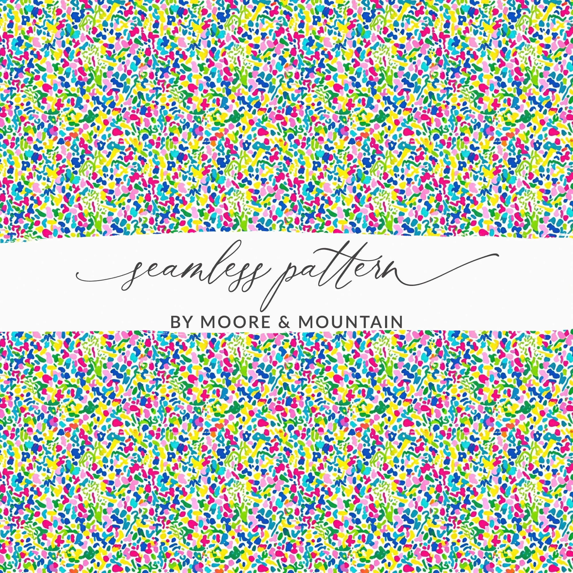 Colorful abstract splotch pattern with "Seamless Pattern by Moore & Mountain" text.
