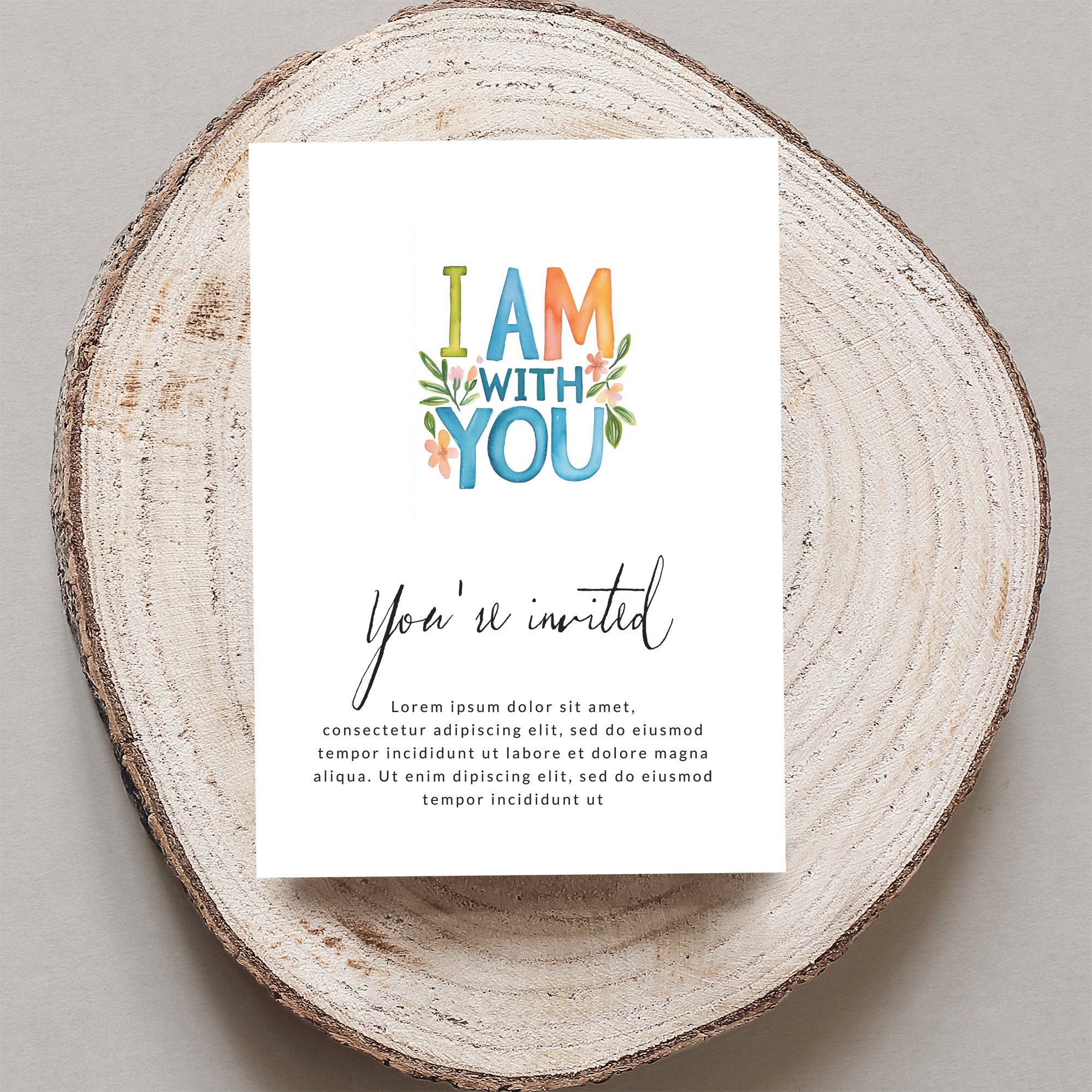 "I AM WITH YOU" invitation card with watercolor flowers and placeholder text.