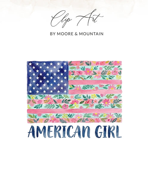 Watercolor American flag with floral design and "AMERICAN GIRL" text.