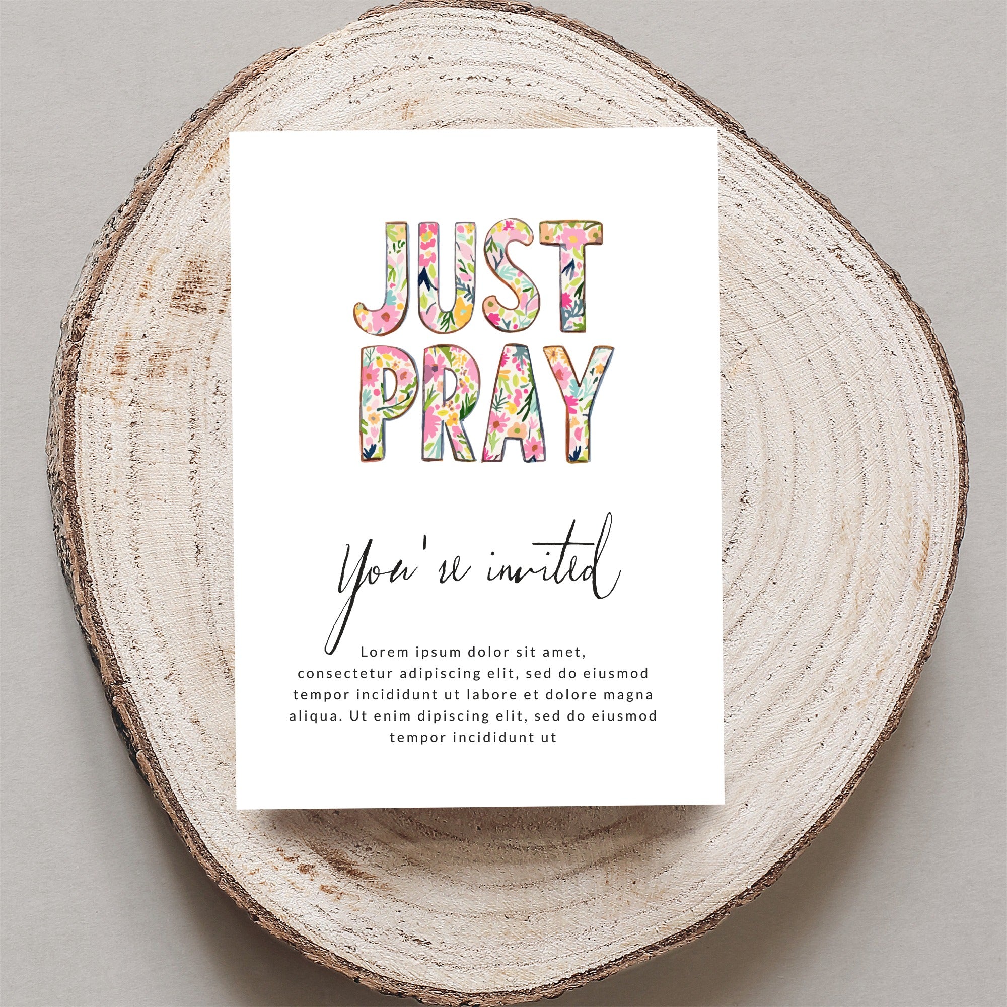 Floral "JUST PRAY" text with "You're invited" and placeholder text.