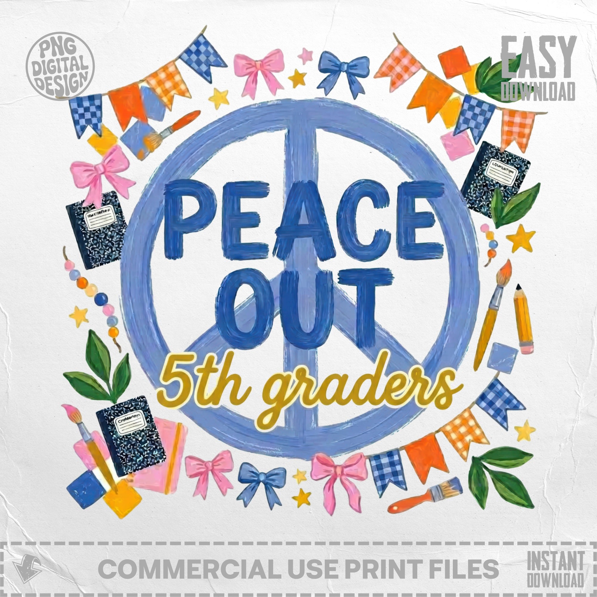 Peace Out 5th graders design with peace sign and school supplies.