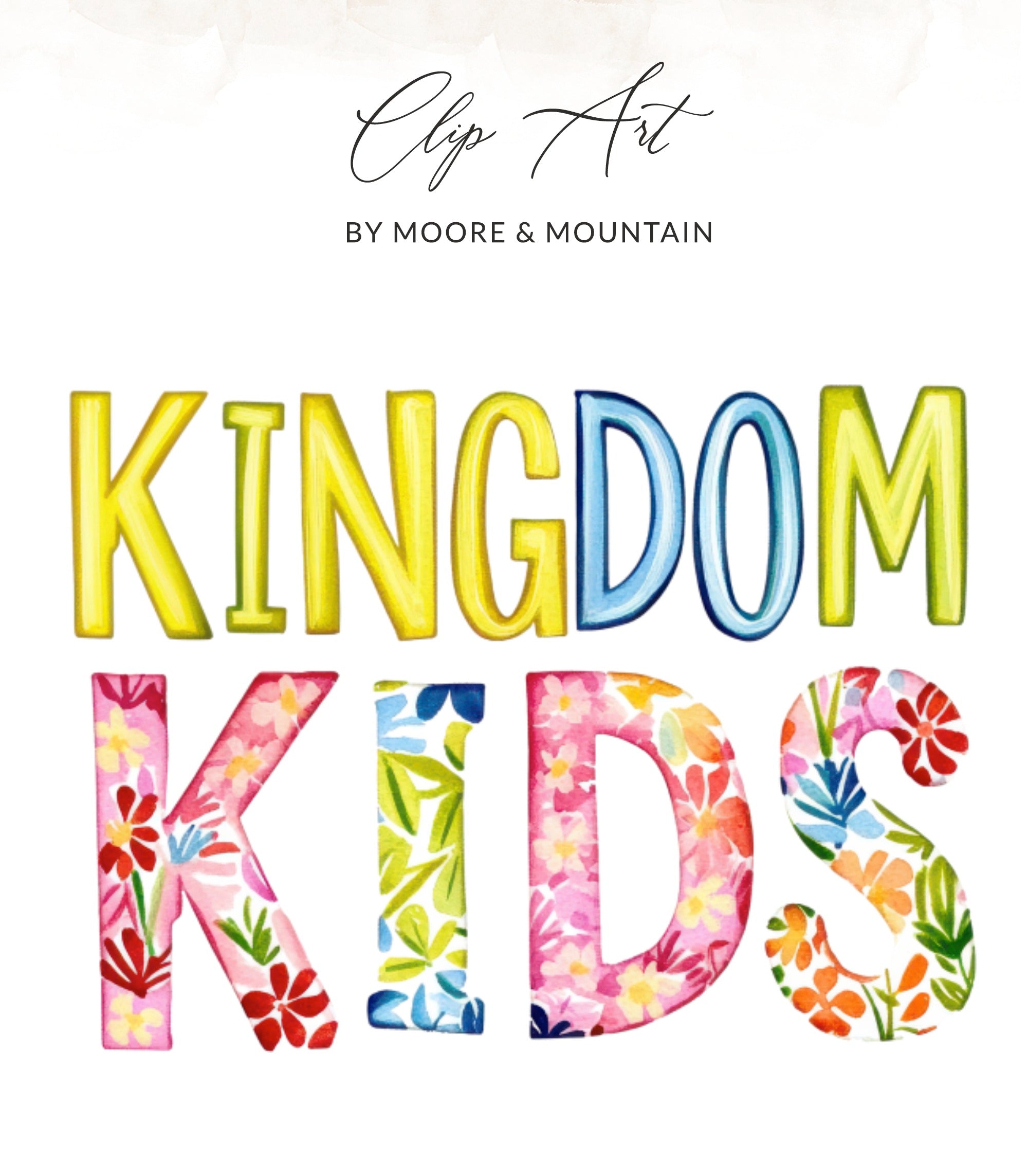 Colorful watercolor text reading "KINGDOM KIDS" with floral accents.