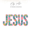Jesus text with floral watercolor design and "Clip Art by Moore & Mountain" text.