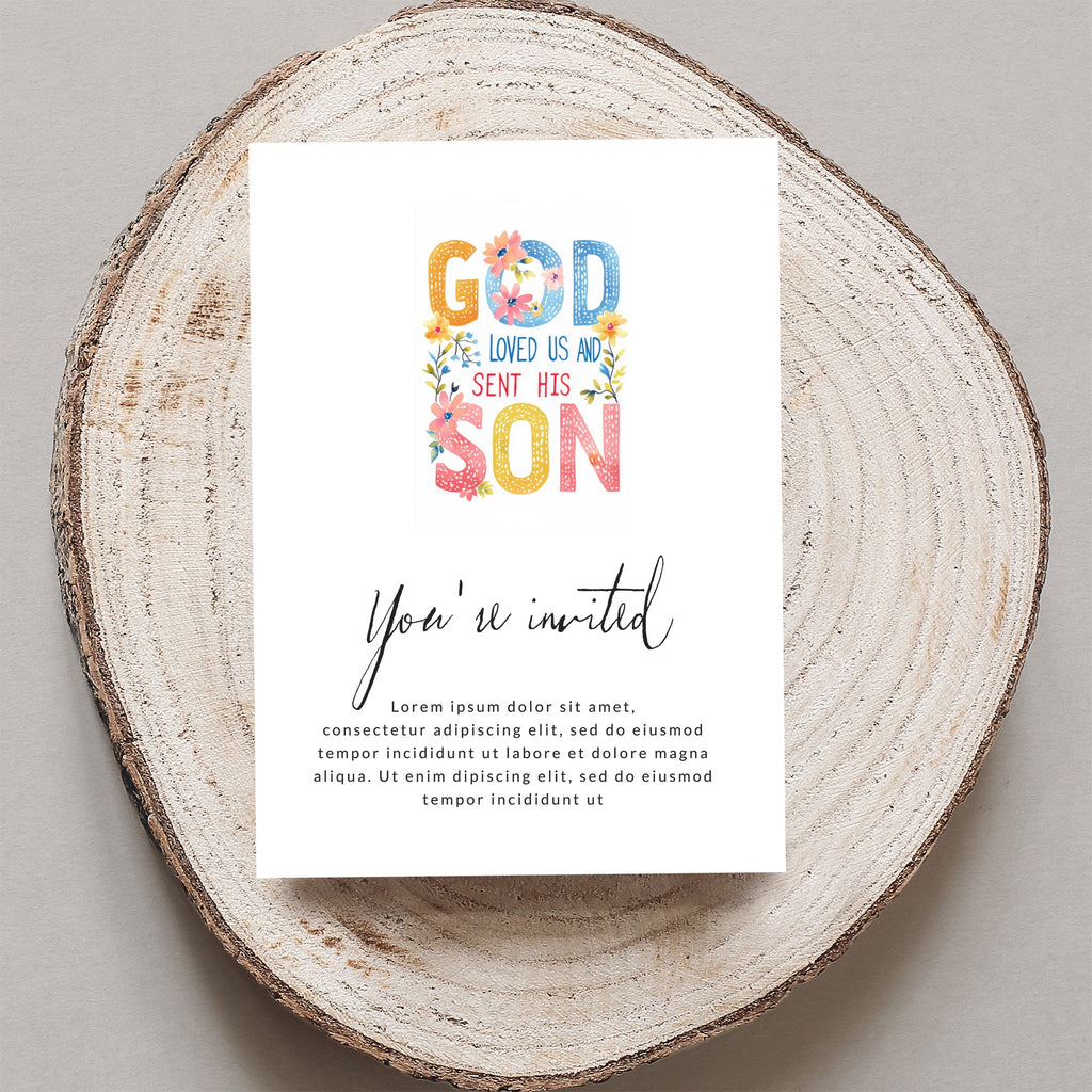 Invitation card with "God Loved Us And Sent His Son" text and floral accents.