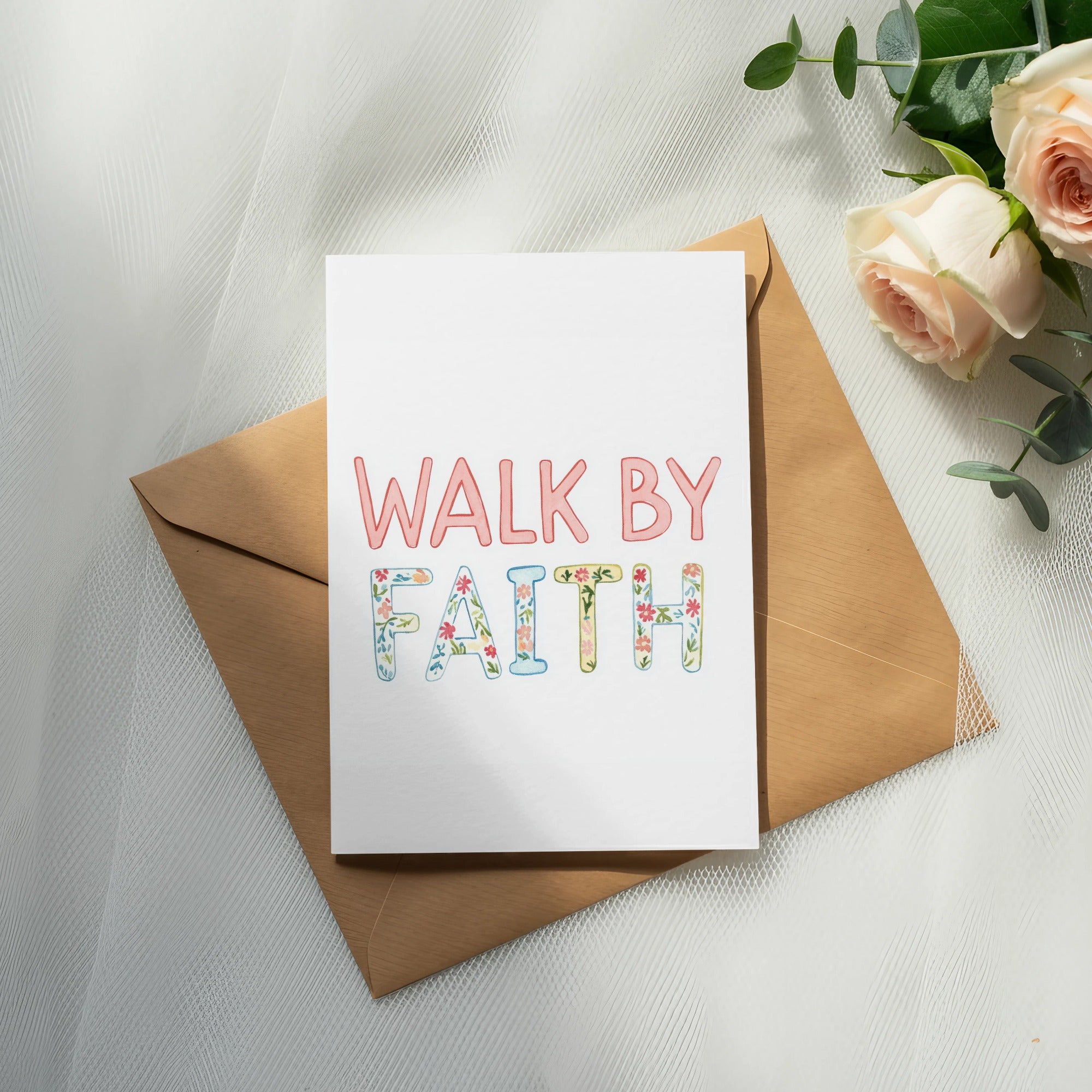 Greeting card with "WALK BY FAITH" text, floral letters, on envelope.