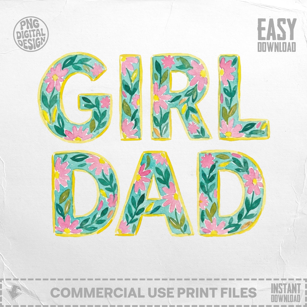 Watercolor text "Girl Dad" with pink flowers on a teal background.
