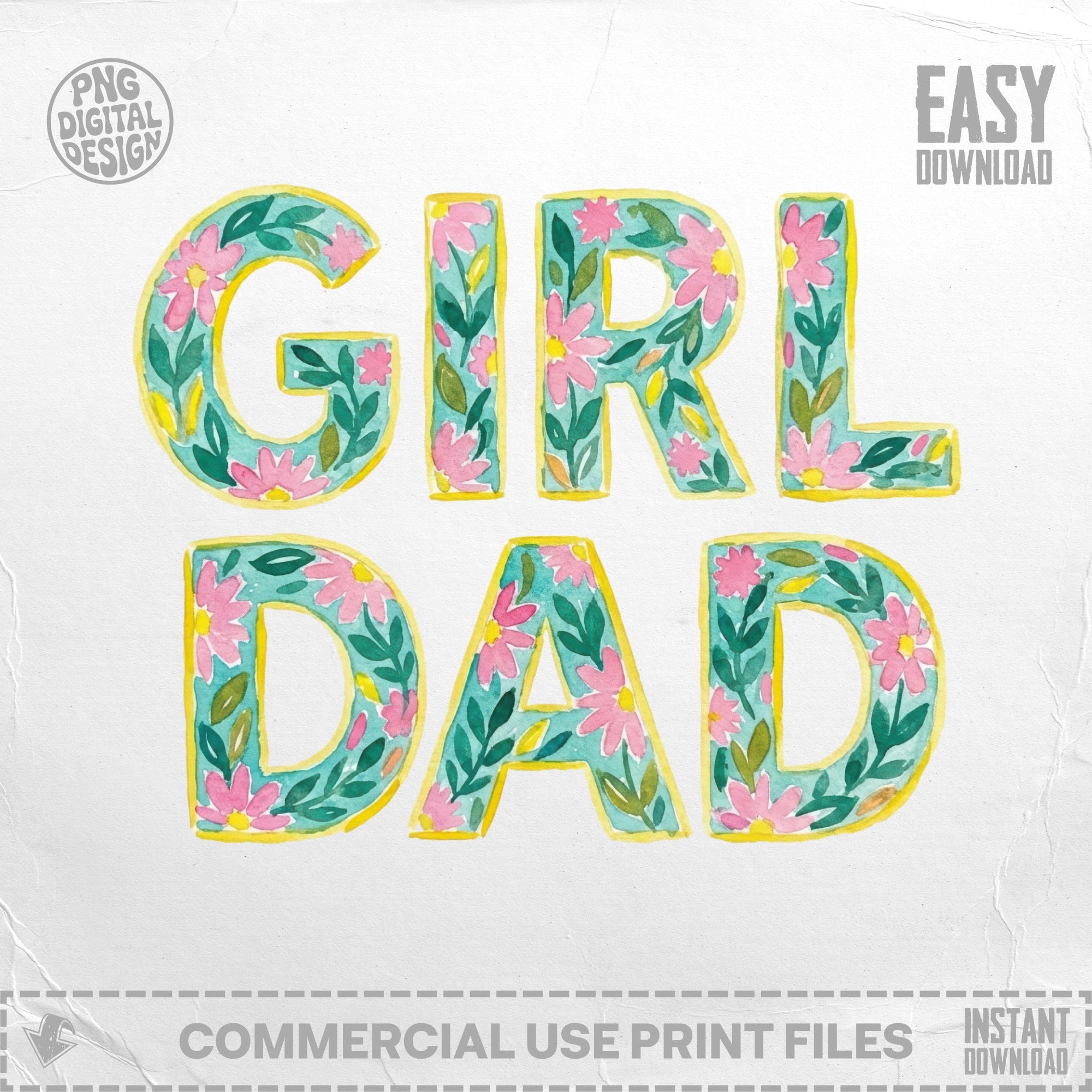 Watercolor text "Girl Dad" with pink flowers on a teal background.