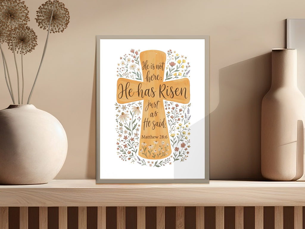 Cross art with "He is not here: He has Risen just as He said Matthew 28:6".