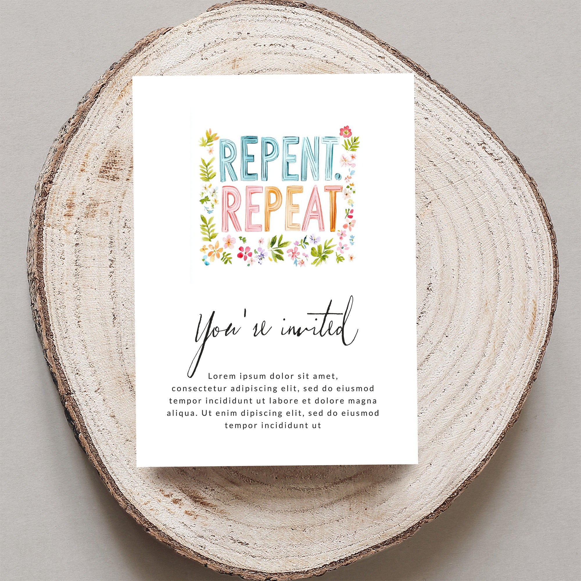 Card with "REPENT. REPEAT." and floral designs, reads "You're invited."