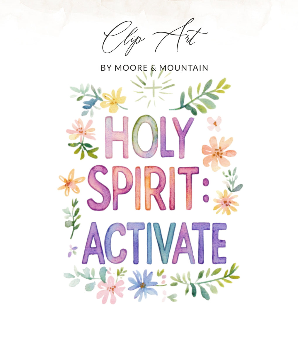 Watercolor text "Holy Spirit: Activate" with floral accents.