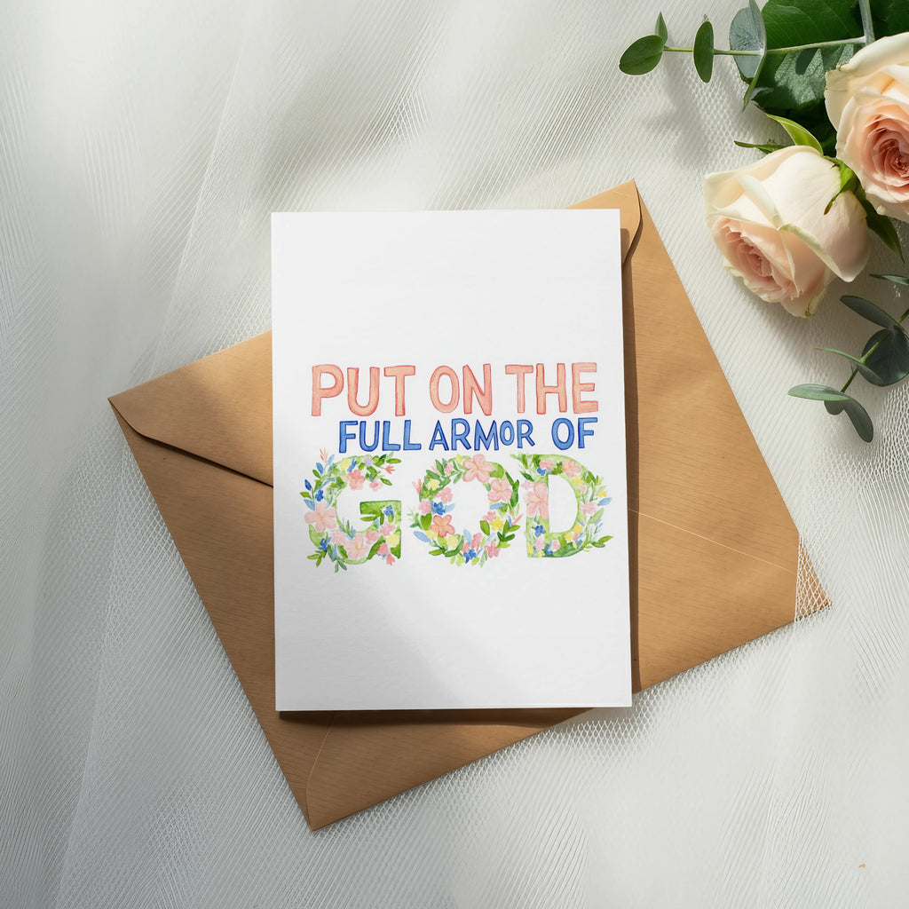Card with "PUT ON THE FULL ARMOR OF GOD" in floral lettering.