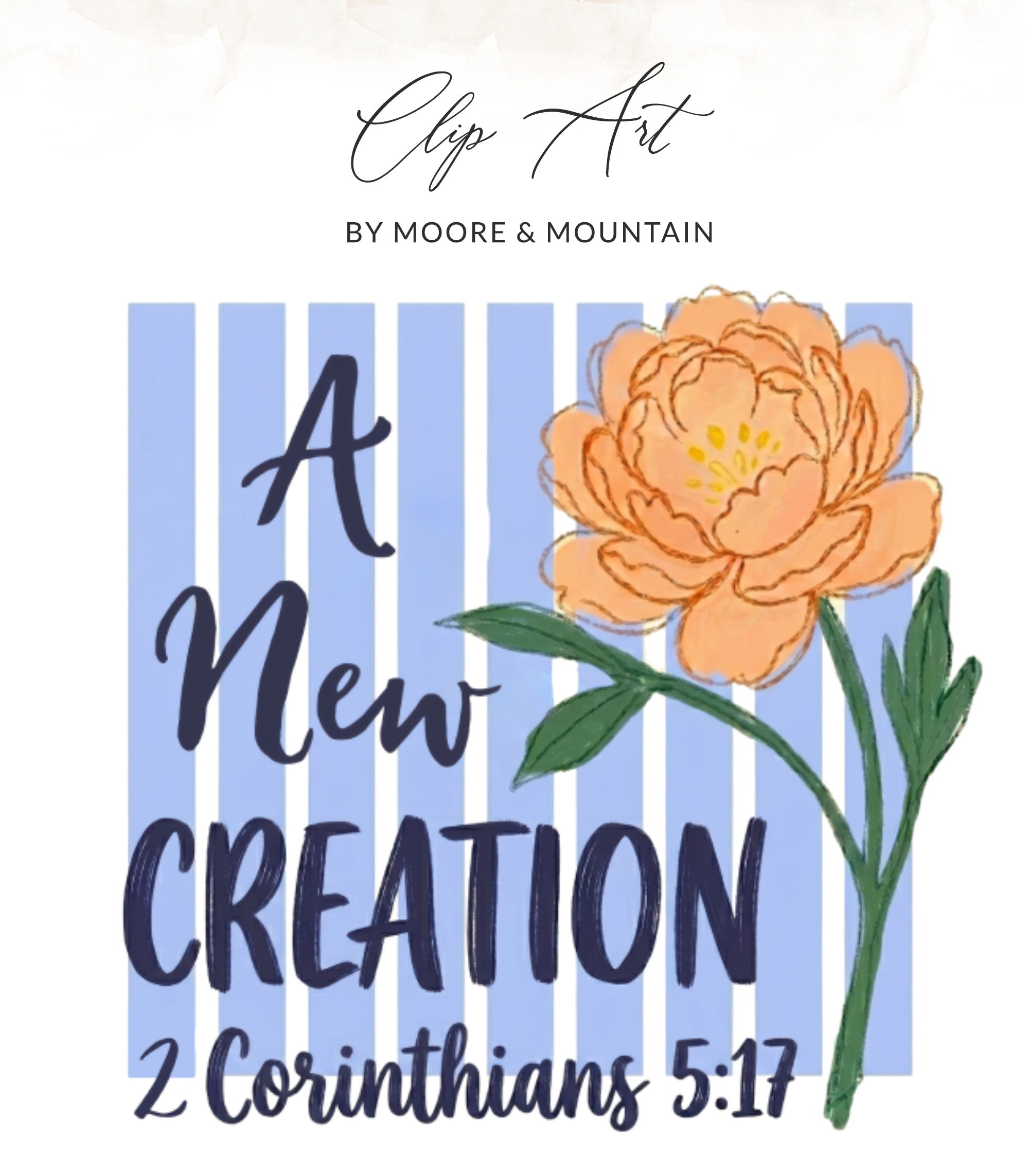 Floral clip art with "A New Creation" and Bible verse.