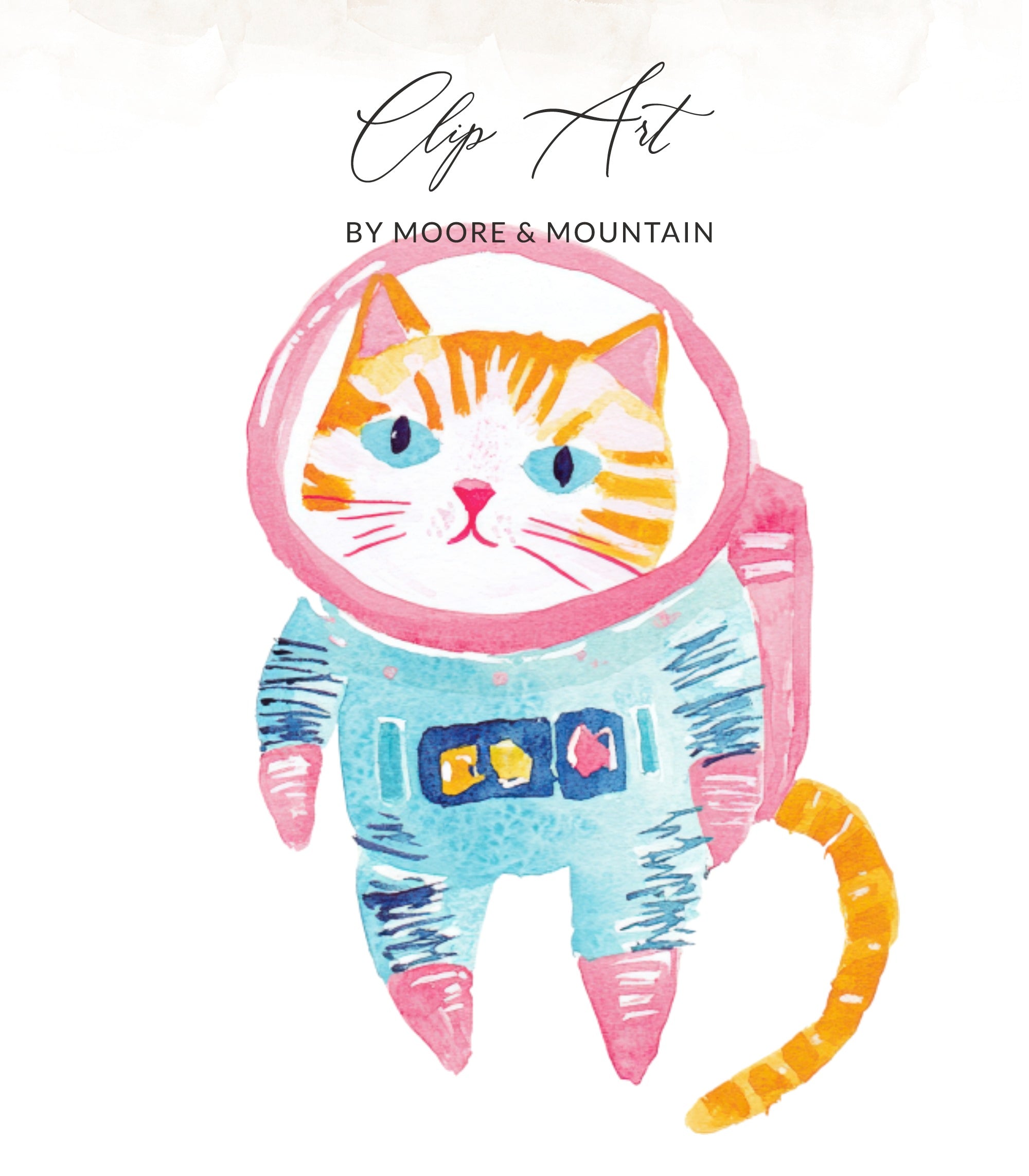 Watercolor illustration of a cat in a spacesuit, text "Clip Art BY MOORE & MOUNTAIN".