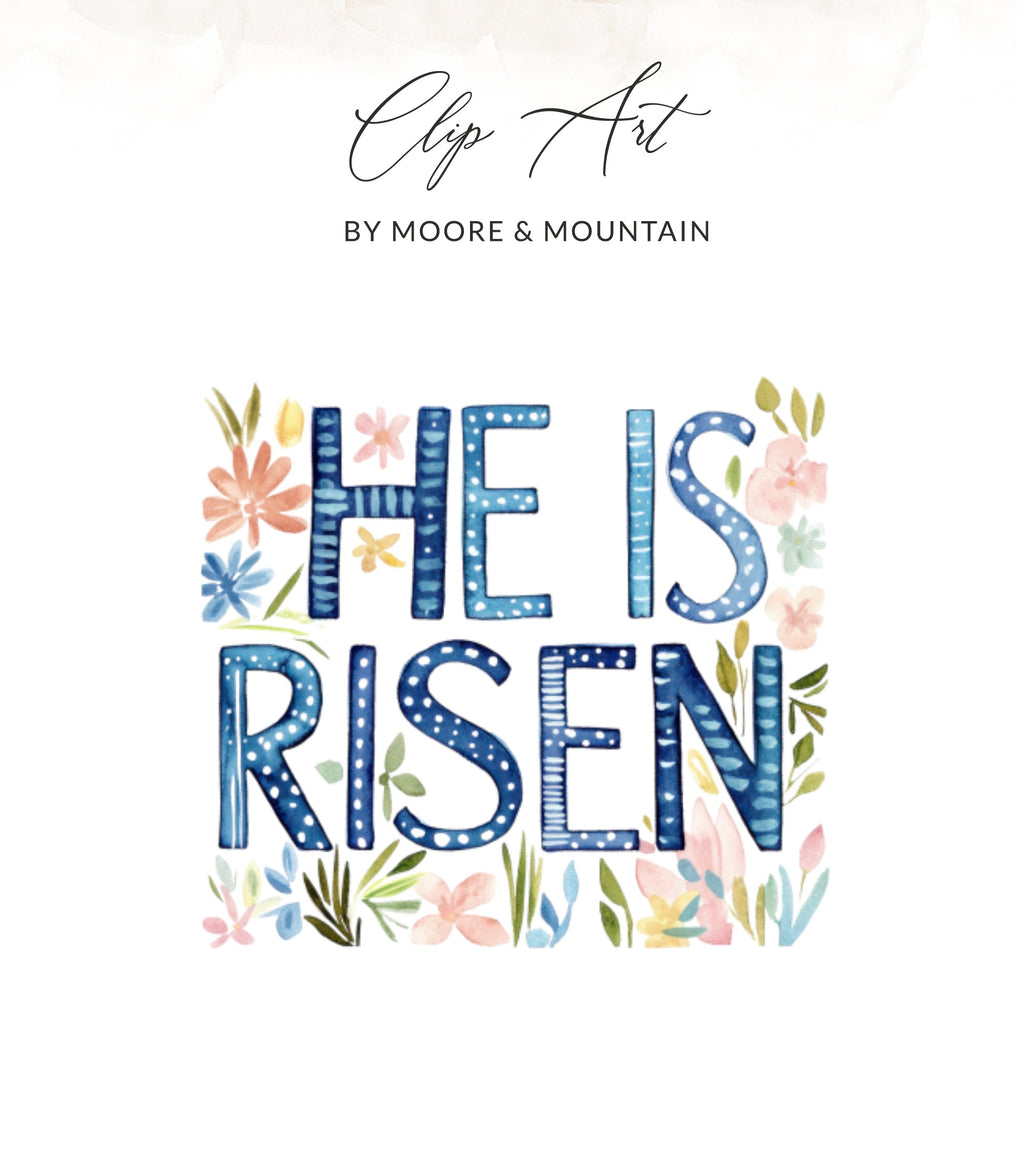 HE IS RISEN text with watercolor flowers and dots.