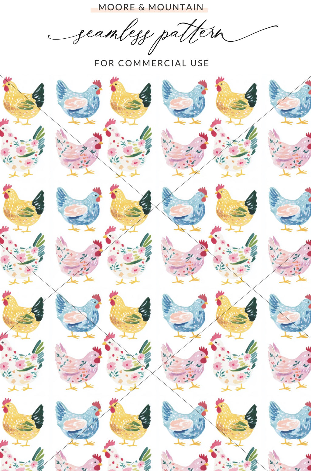 MOORE & MOUNTAIN seamless pattern FOR COMMERCIAL USE watercolor chicken product type
chicken pattern, watercolor chickens, seamless design, farm animal print, poultry illustration, digital download, commercial use, nursery pattern, kids fabric, cute hens, rustic charm, floral chickens, background paper, craft supply, scrapbook design, textile pattern, repeat pattern, art print, hen pattern, farm life motif