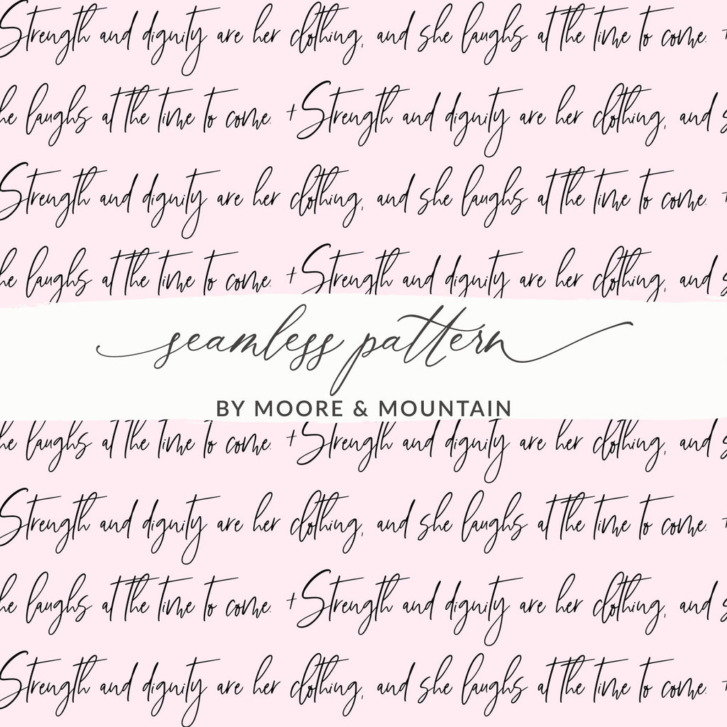 Strength and Dignity Quote Seamless Pattern Design