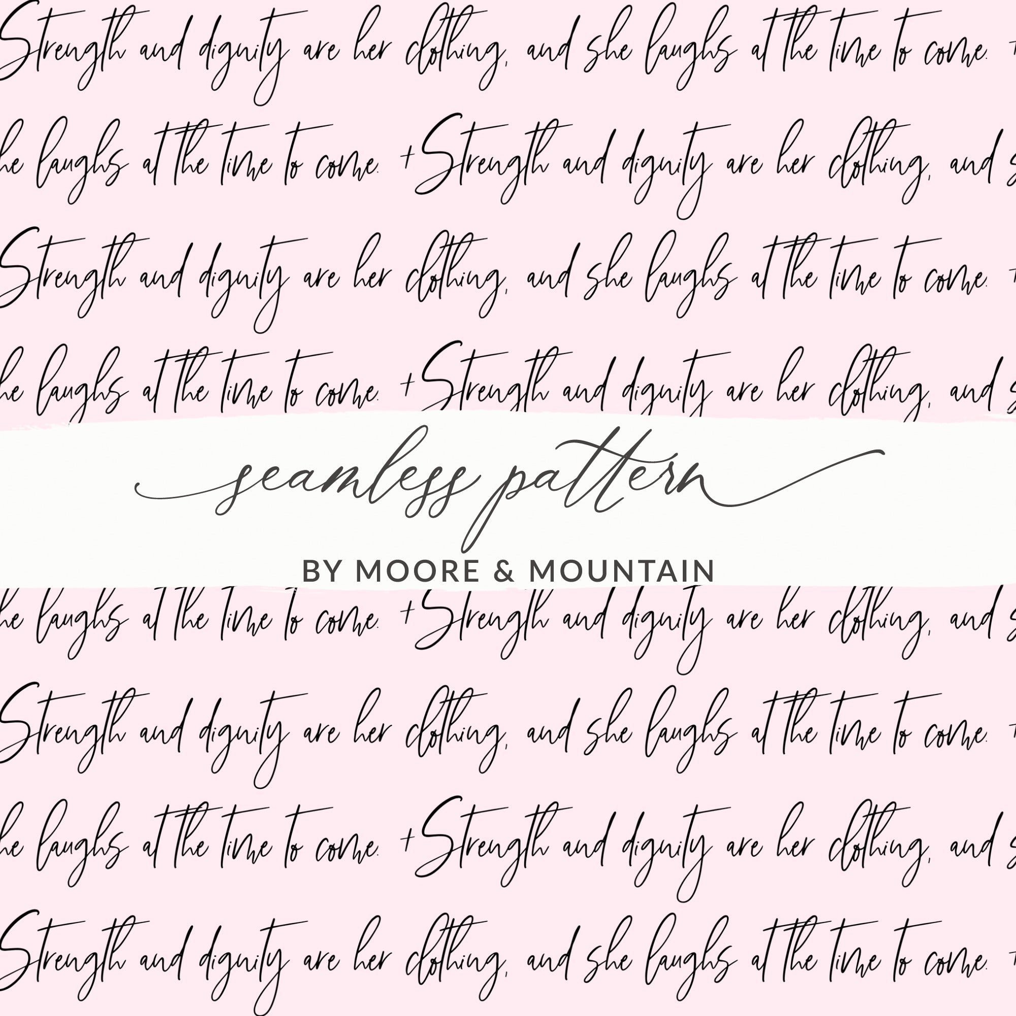 Strength and Dignity Quote Seamless Pattern Design