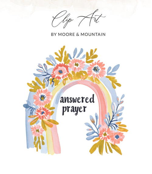 Watercolor rainbow with flowers and "answered prayer" text.