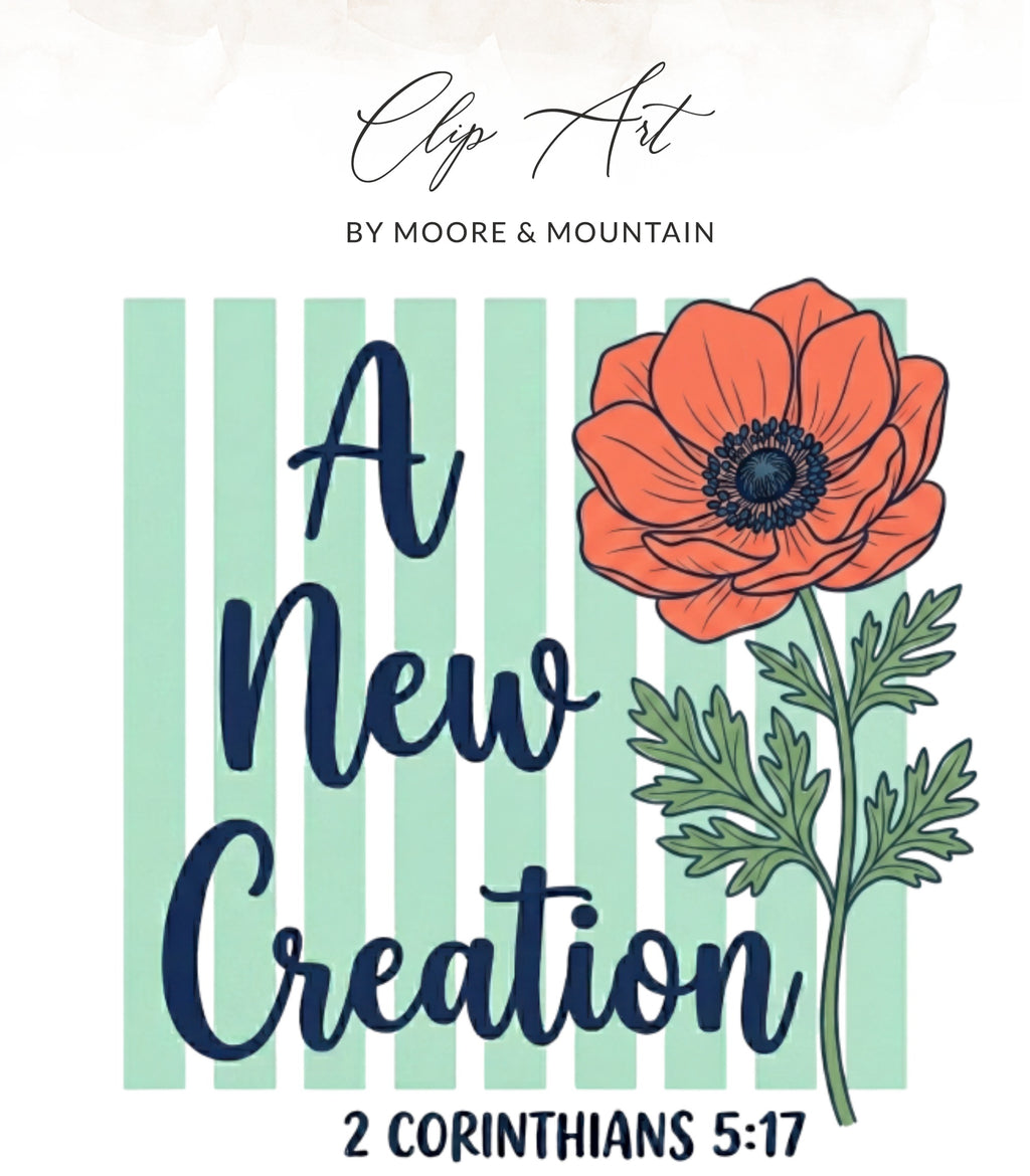 Anemone flower with text "A New Creation" and "2 Corinthians 5:17".