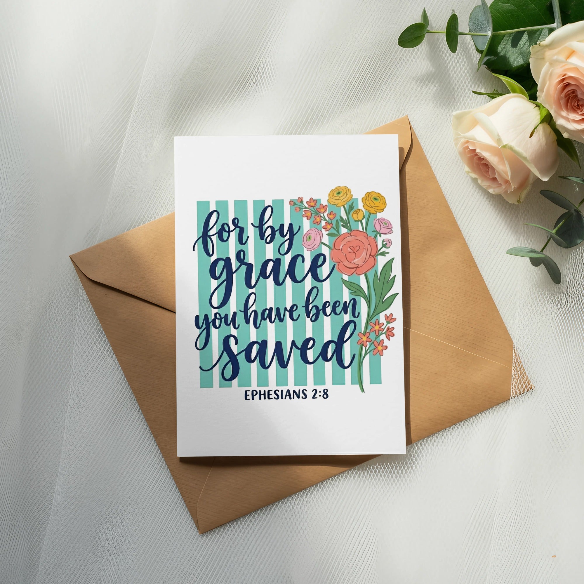 Card with "For by grace you have been saved Ephesians 2:8" and flowers.