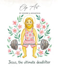 Jesus in floral tank top and shorts deadlifting barbells surrounded by flowers.