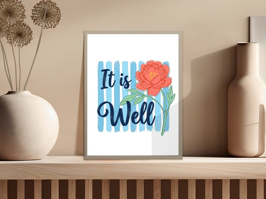 Coral peony artwork with "It is Well" text on blue stripes.