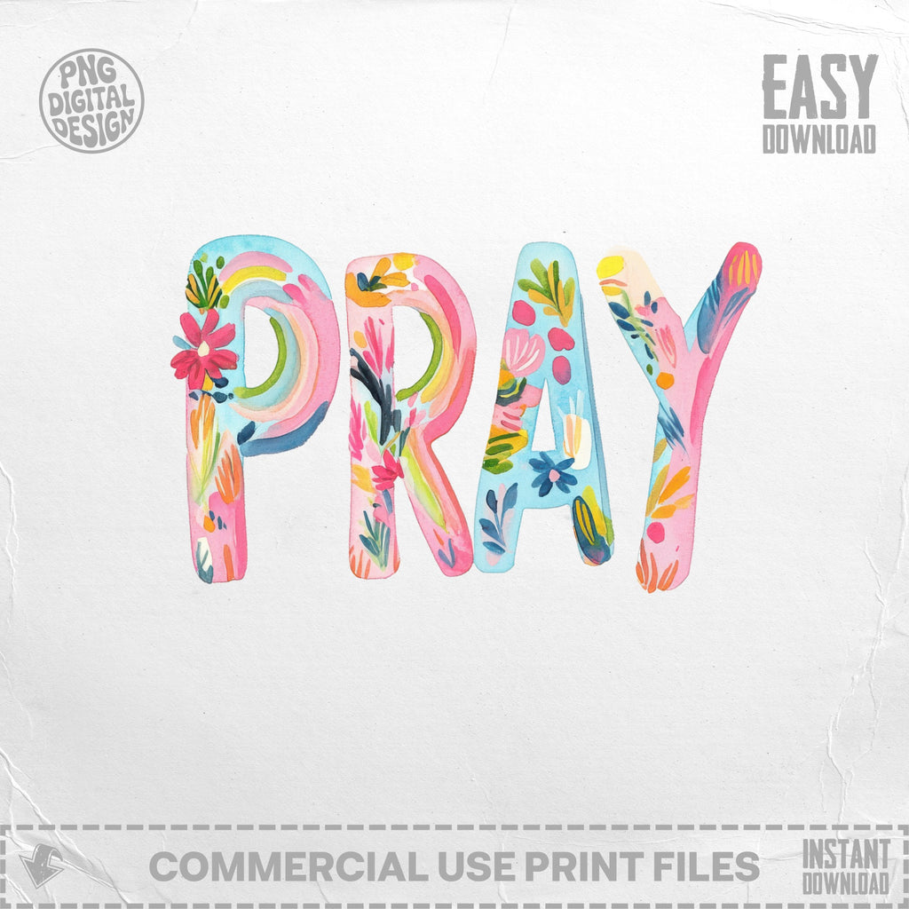 Watercolor letters spell out "PRAY" with floral accents on a white background.