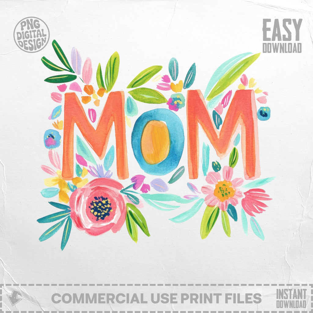 Watercolor MOM lettering with floral accents and "EASY DOWNLOAD" in the corner.