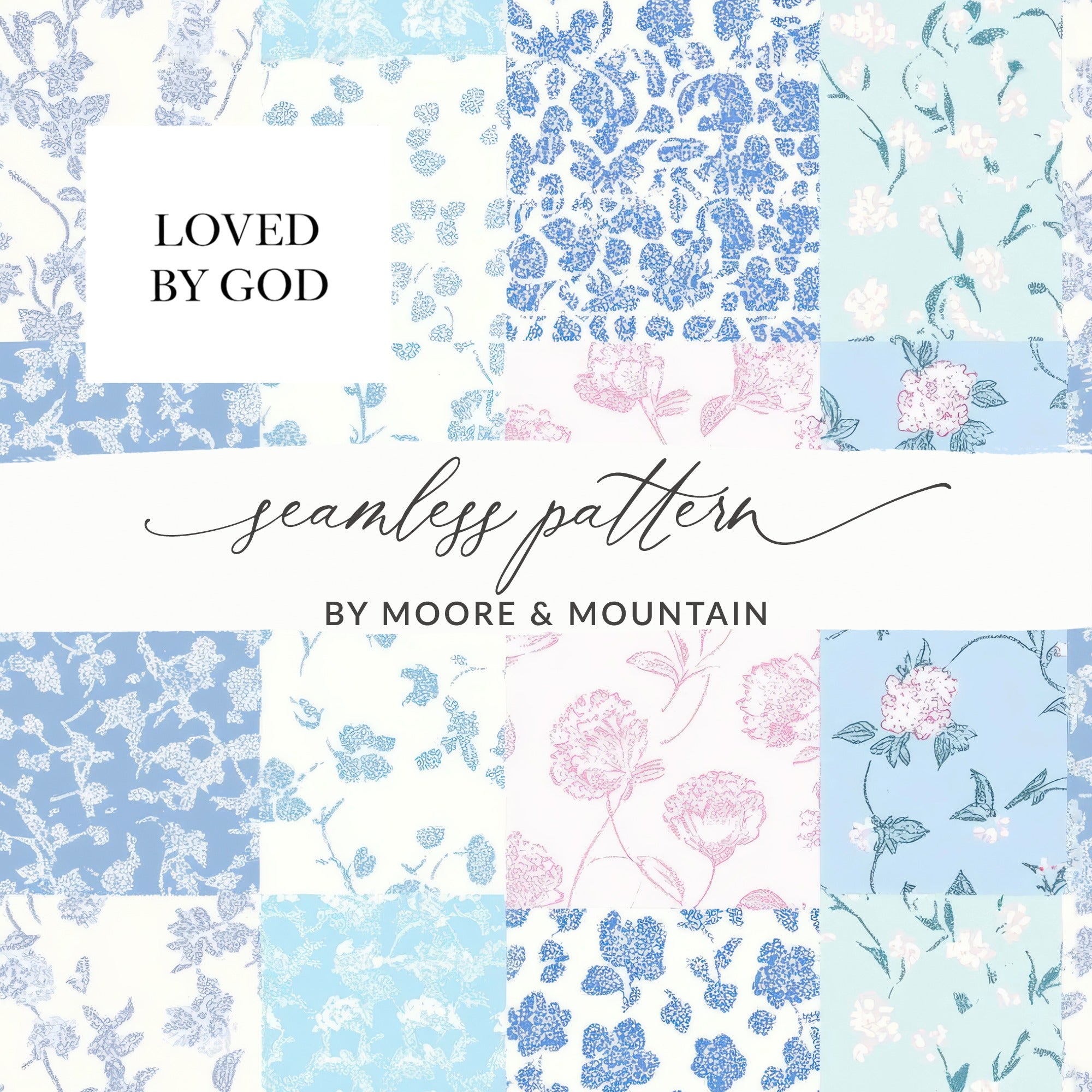 Loved By God Seamless Pattern by Moore and Mountain