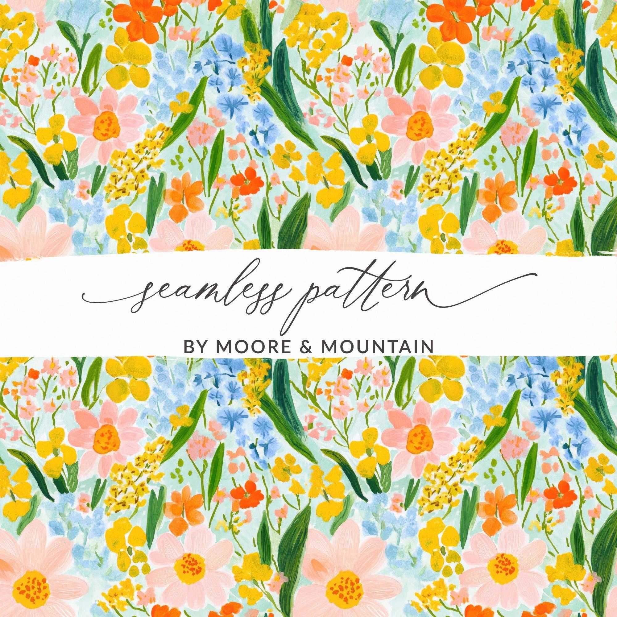 Colorful Hand Painted Floral Pattern for Textile Design Digital Watercolor Spring Floral - Moore and Mountain
