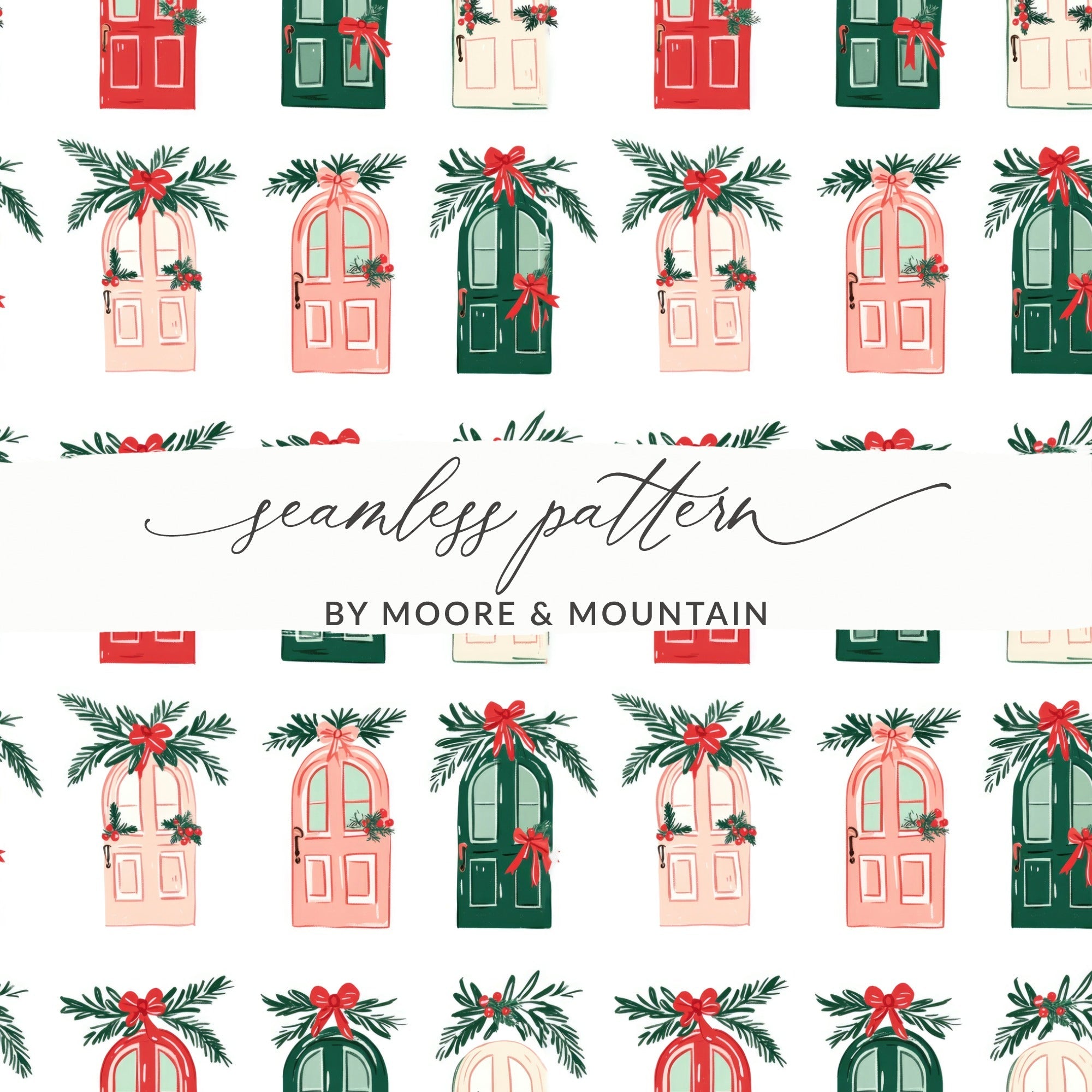 Festive Doors Digital Paper, Christmas Seamless Pattern, Holiday Design Resource, Scrapbooking Paper, Fabric Design, Background Texture - Moore and Mountain
