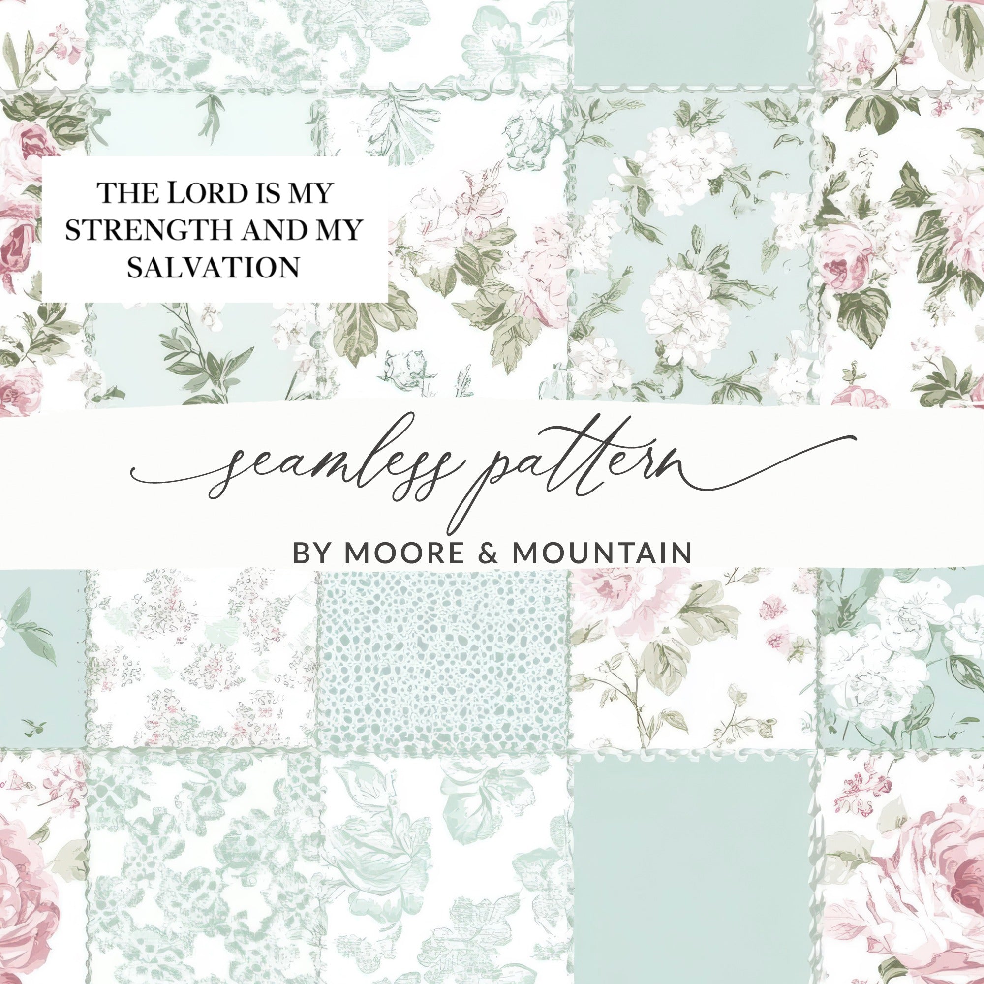 The Lord Is My Strength and My Salvation seamless pattern