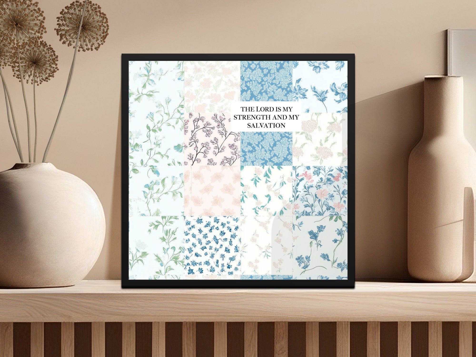 The Lord Is My Strength and My Salvation Wall Art