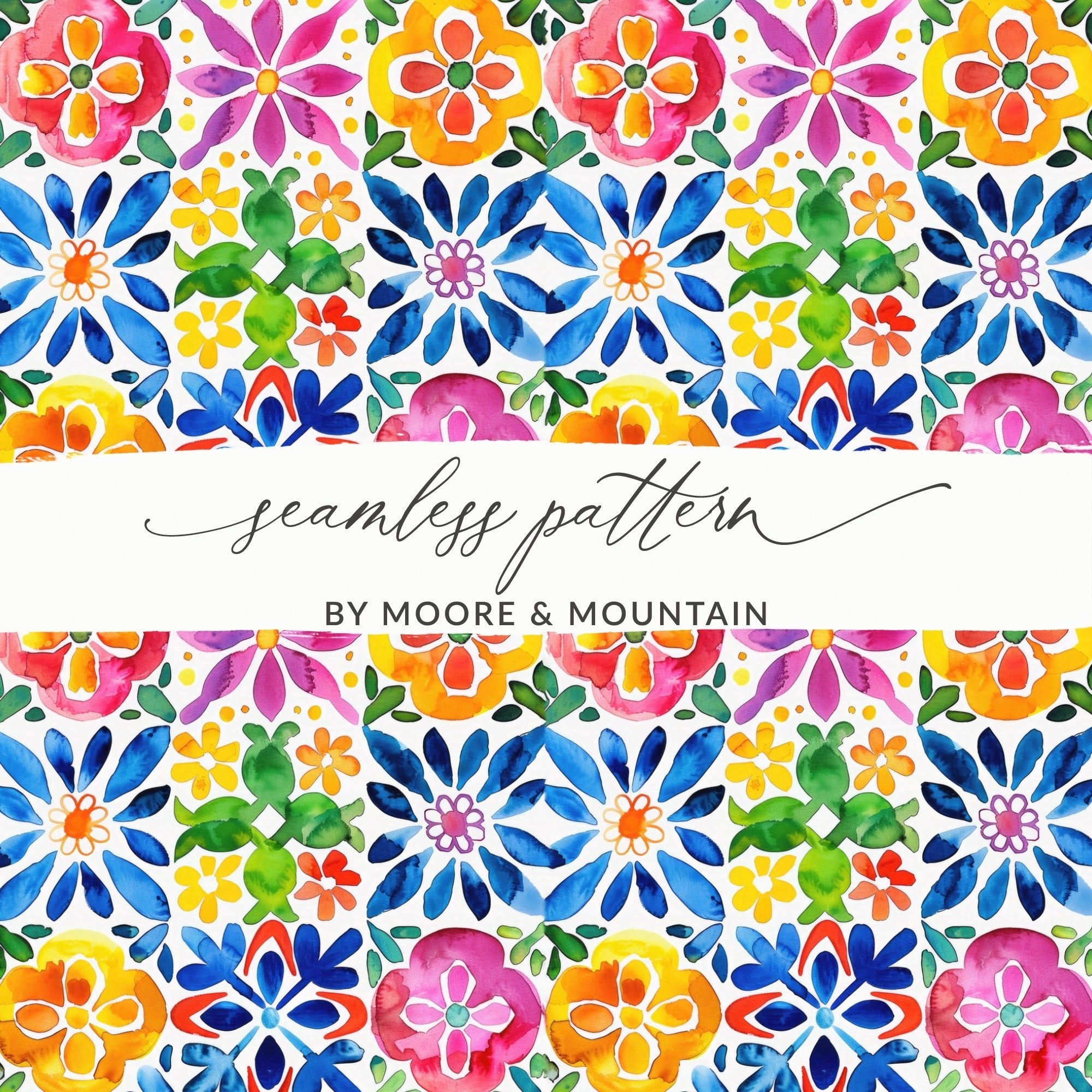 Floral Watercolor Seamless Pattern, Colorful Flower Tile Digital Paper Pack, Fabric Design Download, Mexican Talavera Floral, Digital - Moore and Mountain