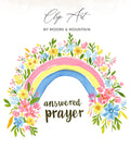 Rainbow with flowers and text "answered prayer" by Moore & Mountain.
